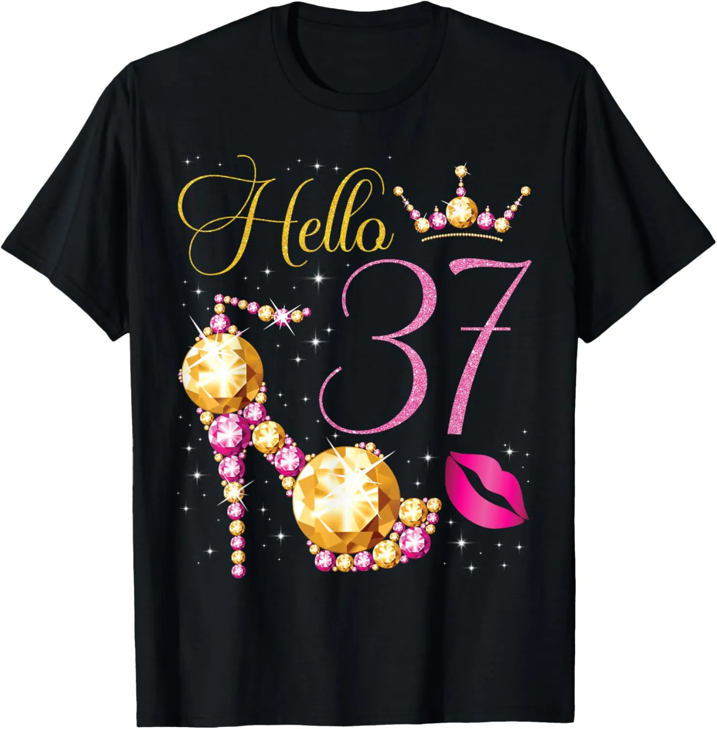 Hello 37 Years Old 37th Birthday Bday High Heel Crown Kiss T-Shirt
