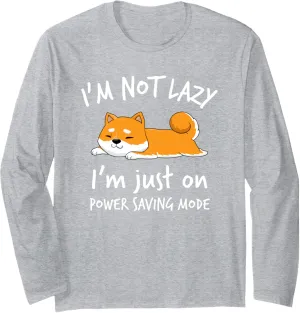 I'm not lazy Shiba Inu Shirt Loafer Dog laziness Girl Woman Long Sleeve T-Shirt