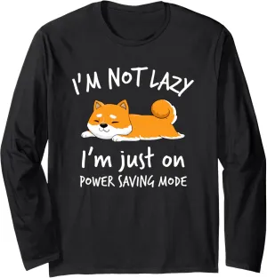 I'm not lazy Shiba Inu Shirt Loafer Dog laziness Girl Woman Long Sleeve T-Shirt