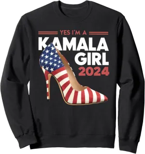 Yes Im A Kamala Girl US Flag High Heel Harris 2024 Sweatshirt